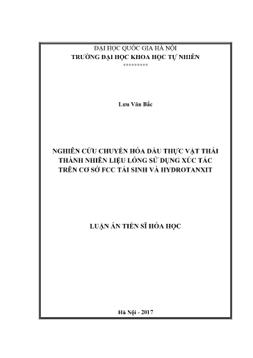 Luận án Nghiên cứu chuyển hóa dầu thực vật thải thành nhiên liệu lỏng sử dụng xúc tác trên cơ sở FCC tái sinh và Hydrotanxit