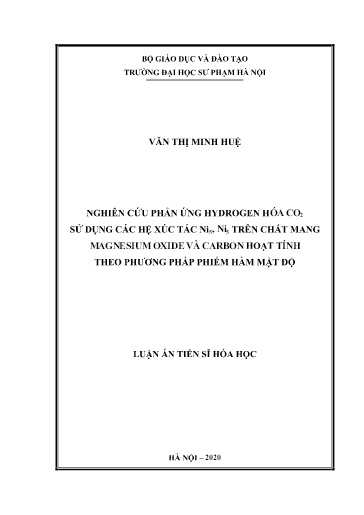 Luận án Nghiên cứu phản ứng hydrogen hóa CO₂ sử dụng các hệ xúc tác Ni₅, Ni₅ trên chất mang magnesium oxide và carbon hoạt tính theo phương pháp phiếm hàm mật độ
