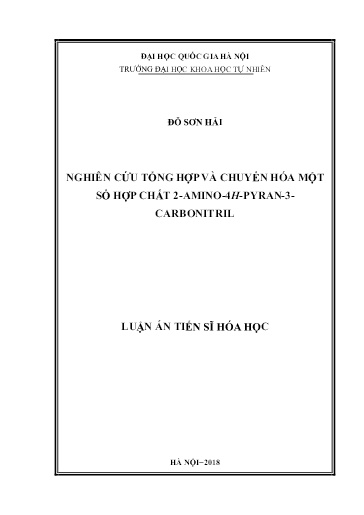 Luận án Nghiên cứu tổng hợp và chuyển hóa một số hợp chất 2-Amino-4H-Pyran-3-Carbonitril