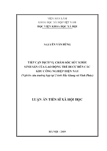 Luận án Tiếp cận dịch vụ chăm sóc sức khỏe sinh sản của lao động trẻ di cư đến các khu công nghiệp hiện nay (Nghiên cứu trường hợp tại 2 tỉnh Bắc Giang và Vĩnh Phúc)
