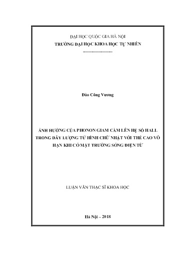 Luận văn Ảnh hưởng của phonon giam cầm lên hệ số hall trong dây lượng tử hình chữ nhật với thế cao vô hạn khi có mặt trường sóng điện từ