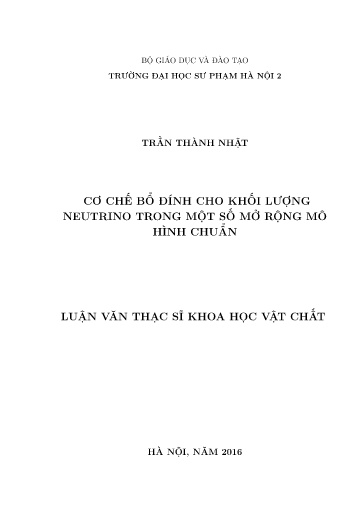 Luận văn Cơ chế bổ đính cho khối lượng neutrino trong một số mở rộng mô hình chuẩn
