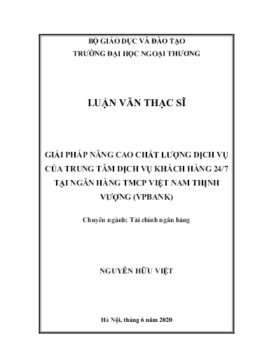 Luận văn Giải pháp nâng cao chất lượng dịch vụ của trung tâm dịch vụ khách hàng 24/7 tại ngân hàng TMCP Việt Nam thịnh vượng (VPBank)