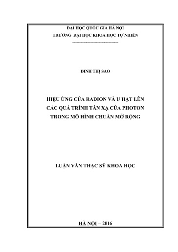 Luận văn Hiệu ứng của radion và u hạt lên các quá trình tán xạ của photon trong mô hình chuẩn mở rộng