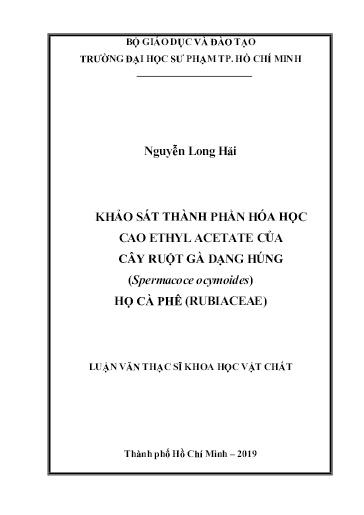 Luận văn Khảo sát thành phần hóa học cao ethyl acetate của cây ruột gà dạng húng (Spermacoce ocymoides) họ cà phê (rubiaceae)