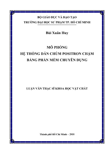 Luận văn Mô phỏng hệ thống dẫn chùm positron chậm bằng phần mềm chuyên dụng