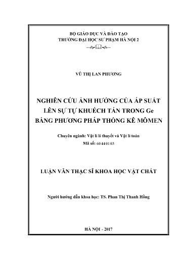 Luận văn Nghiên cứu ảnh hưởng của áp suất lên sự tự khuếch tán trong Ge bằng phương pháp thống kê mômen