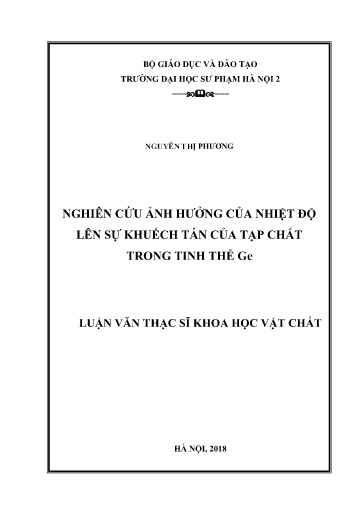 Luận văn Nghiên cứu ảnh hưởng của nhiệt độ lên sự khuếch tán của tạp chất trong tinh thể Ge