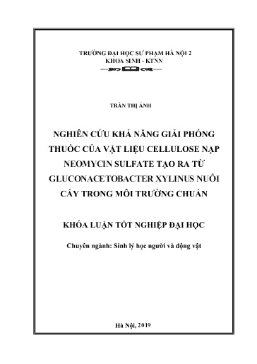Luận văn Nghiên cứu khả năng giải phóng thuốc của vật liệu cellulose nạp neomycin sulfate tạo ra từ gluconacetobacter xylinus nuôi cấy trong môi trường chuẩn