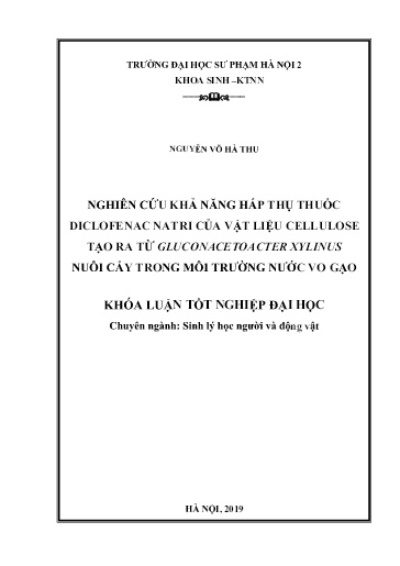Luận văn Nghiên cứu khả năng hấp thụ thuốc diclofenac natri của vật liệu cellulose tạo ra từ gluconacetoacter xylinus nuôi cấy trong môi trường nước vo gạo