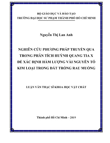 Luận văn Nghiên cứu phương pháp truyền qua trong phân tích huỳnh quang tia X để xác định hàm lượng vài nguyên tố kim loại trong đất trồng rau muống