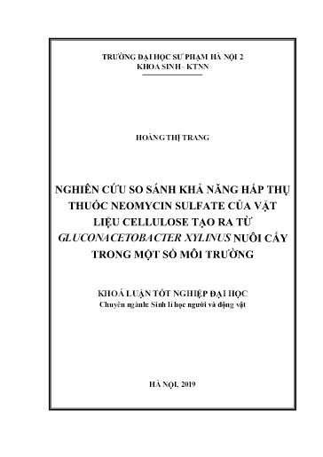 Luận văn Nghiên cứu so sánh khả năng hấp thụ thuốc neomycin sulfate của vật liệu cellulose tạo ra từ gluconacetobacter xylinus nuôi cấy trong một số môi trường