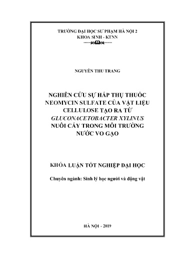 Luận văn Nghiên cứu sự hấp thụ thuốc neomycin sulfate của vật liệu cellulose tạo ra từ gluconacetobacter xylinus nuôi cấy trong môi trường nước vo gạo