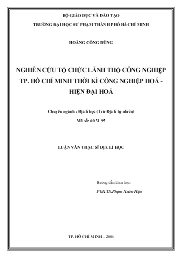 Luận văn Nghiên cứu tổ chức lãnh thổ công nghiệp Thành phố Hồ Chí Minh thời kì công nghiệp hoá hiện đại hoá