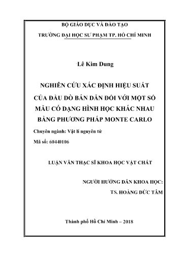 Luận văn Nghiên cứu xác định hiệu suất của đầu dò bán dẫn đối với một số mẫu có dạng hình học khác nhau bằng phương pháp monte carlo