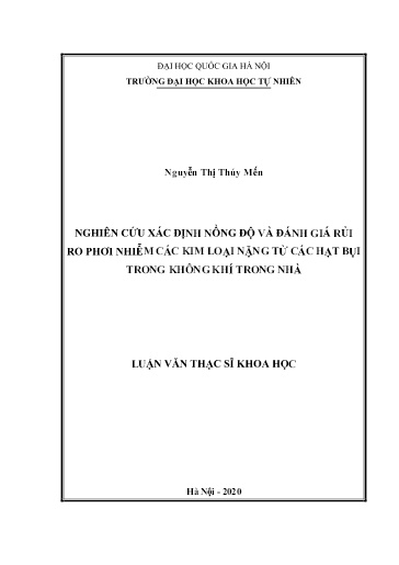 Luận văn Nghiên cứu xác định nồng độ và đánh giá rủi ro phơi nhiễm các kim loại nặng từ các hạt bụi trong không khí trong nhà