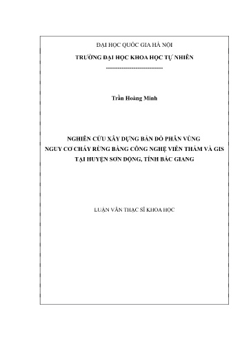 Luận văn Nghiên cứu xây dựng bản đồ phân vùng nguy cơ cháy rừng bằng công nghệ viễn thám và GIS tại huyện Sơn Động, tỉnh Bắc Giang