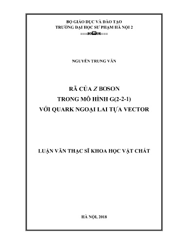 Luận văn Rã của Z boson trong mô hình G(2-2-1) với quark ngoại lai tựa vector
