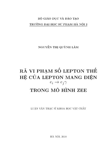 Luận văn Rã vi phạm số Lepton thế hệ của Lepton mang điện e(i) đến e(j) trong mô hình Zee