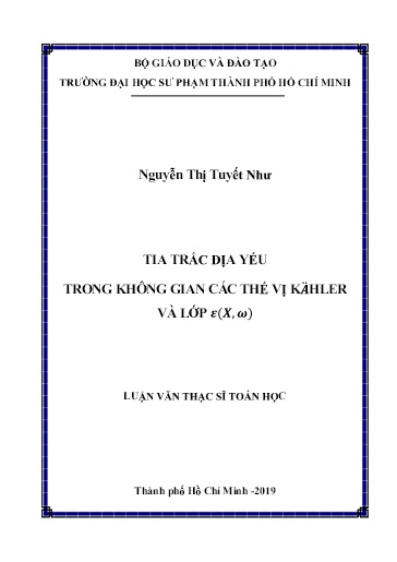 Luận văn Tia trắc địa yếu trong không gian các thế vị Kahler và lớp 𝜺(𝑿, 𝝎)
