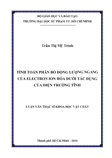 Luận văn Tính toán phân bố động lượng ngang của electron ion hóa dưới tác dụng của điện trường tĩnh