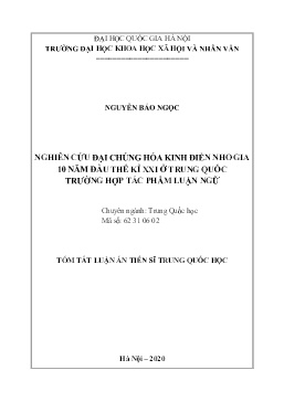 Tóm tắt Luận án Nghiên cứu đại chúng hóa kinh điển Nho gia 10 năm đầu thế kỉ XXI ở Trung Quốc trường hợp tác phẩm luận ngữ